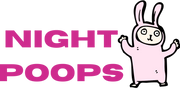 Night Poops